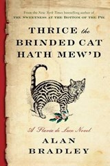 Thrice the Brinded Cat Hath Mew'd - BRADLEY,  Alan - 9781410492265