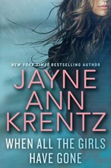 When All the Girls Have Gone - KRENTZ,  Jayne Ann - 9781410493286