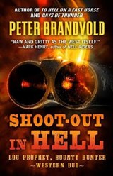 Shoot-Out in Hell - BRANDVOLD,  Peter - 9781410495174