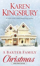 A Baxter Family Christmas - KINGSBURY,  Karen - 9781410496942