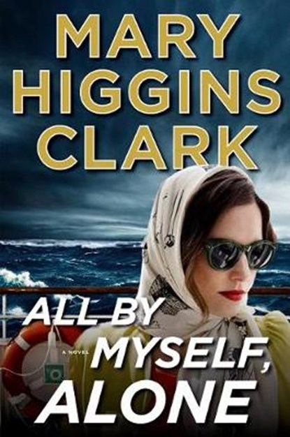 All by Myself, Alone, CLARK,  Mary Higgins - Gebonden - 9781410497611