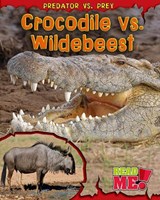 Crocodile Vs. Wildebeest - MEINKING,  Mary - 9781410939449