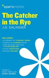 The Catcher in the Rye SparkNotes Literature Guide - SparkNotes ; J.D. Salinger - 9781411471542