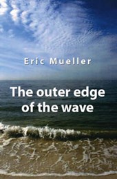 The Outer Edge of the Wave