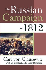 The Russian Campaign of 1812 - Carl von Clausewitz - 9781412805995