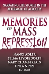 Memories of Mass Repression - Selma Leydesdorff - 9781412842174