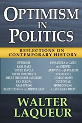 Optimism in Politics - Walter Laqueur - 9781412852661