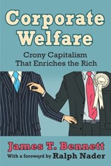 Corporate Welfare - James T. Bennett - 9781412855983