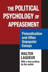 The Political Psychology of Appeasement - LAQUEUR,  Walter - 9781412862783