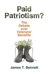 Paid Patriotism? - James T. Bennett - 9781412865241