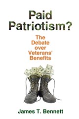 Paid Patriotism? - James T. Bennett - 9781412865494