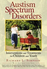Autism Spectrum Disorders - Richard L. Simpson ; Sonja R. de Boer ; Deborah Griswold ; Brenda Smith Myles ; Sara E. Byrd ; Jennifer Ganz ; Katherine Tapscott Cook ; Kaye L. Otten ; Josefa Ben-Arieh ; Sue Ann Kline - 9781412906036