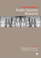 The SAGE Handbook of Public Opinion Research - Wolfgang Donsbach ; Michael W. Traugott - 9781412911771