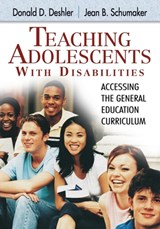 Teaching Adolescents With Disabilities: - Donald D. Deshler ; Jean Schumaker - 9781412914895