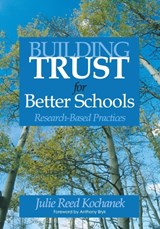 Building Trust for Better Schools - Julie Reed Kochanek - 9781412915144