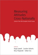 Measuring Attitudes Cross-Nationally - Roger Jowell ; Caroline Roberts ; Rory Fitzgerald ; Gillian Eva - 9781412919814