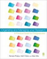 Organizing and Managing Your Research - Renata Phelps ; Kath Fisher ; Allan H Ellis - 9781412920643