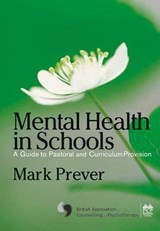 Mental Health in Schools - Mark Prever - 9781412923316