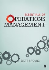 Essentials of Operations Management - Scott T. Young - 9781412925709