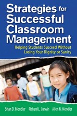 Strategies for Successful Classroom Management - Brian D. Mendler ; Richard L. Curwin ; Allen N. Mendler - 9781412937849