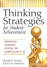 Thinking Strategies for Student Achievement - Denise D. Nessel ; Joyce M. Graham - 9781412938815
