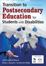 Transition to Postsecondary Education for Students With Disabilities - Carol A. Kochhar-Bryant ; Diane S. Bassett ; Kristine (Kris) W. (Wiest) Webb - 9781412952798