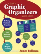 A Guide to Graphic Organizers - James A. Bellanca - 9781412952996