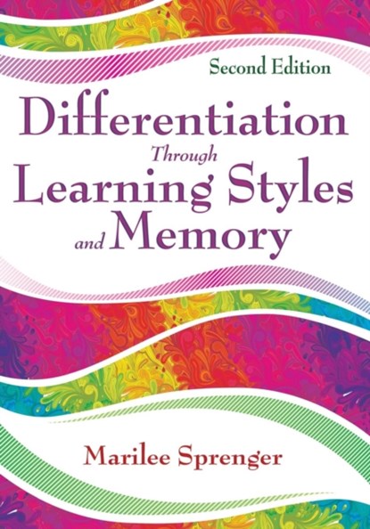 Differentiation Through Learning Styles and Memory, Marilee B. Sprenger - Paperback - 9781412955454