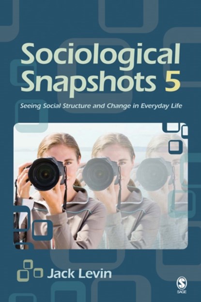 Sociological Snapshots 5, Jack Levin - Paperback - 9781412956499