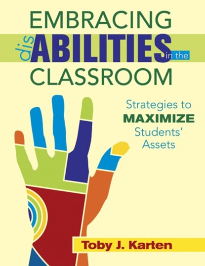 Embracing Disabilities in the Classroom, Toby J. Karten - Paperback - 9781412957700
