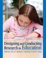 Designing and Conducting Research in Education - Clifford J. Drew ; Michael L Hardman ; John L. Hosp - 9781412960748