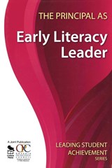 The Principal as Early Literacy Leader - Ontario Principals' Council - 9781412963077