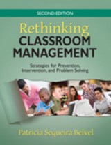 Rethinking Classroom Management - Patricia L. Sequeira Belvel - 9781412963473