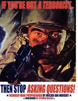 If You're Not a Terrorist... Then Stop Asking Questions - Micah Ian Wright - 9781413492767