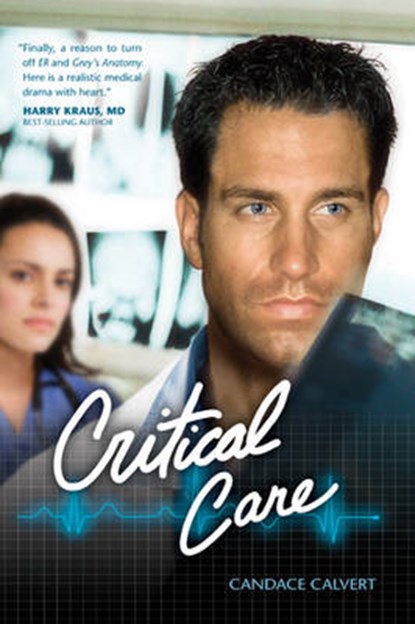 Critical Care, Candace Calvert - Paperback - 9781414325439