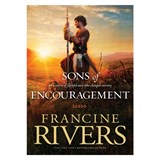 Sons of Encouragement - Francine Rivers - 9781414348162