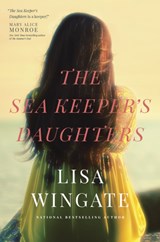 Sea Keeper's Daughters - Lisa Wingate - 9781414386904