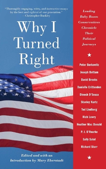 Why I Turned Right, Mary Eberstadt - Paperback - 9781416528562