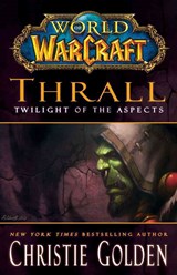 Thrall - Christie Golden - 9781416550884