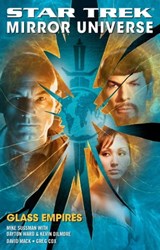 Star Trek: Mirror Universe: Glass Empires - David Mack ; Greg Cox ; Mike Sussman ; Dayton Ward ; Kevin Dilmore - 9781416551171