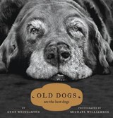 Old Dogs - Gene Weingarten ; Michael S. Williamson - 9781416565963