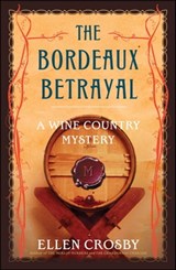 The Bordeaux Betrayal - Ellen Crosby - 9781416579540