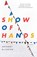 Show of Hands, Anthony McCarten - Paperback - 9781416586074