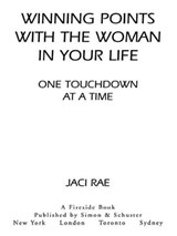 Winning Points with the Woman in Your Life One Touchdown at a Time - Jaci Rae - 9781416586555