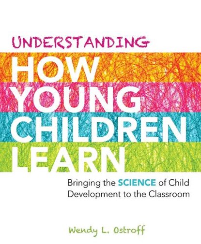 Understanding How Young Children Learn, Wendy L. Ostroff - Paperback - 9781416614227