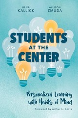 Students at the Center - Bena Kallick ; Allison Zmuda - 9781416623243