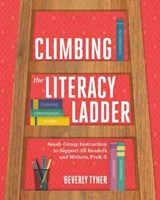 Climbing the Literacy Ladder - Beverly Tyner - 9781416627487