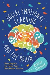 Social-Emotional Learning and the Brain - Marilee Sprenger - 9781416629498