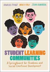 Student Learning Communities - Douglas Fisher ; Nancy Frey ; John Almarode - 9781416629658