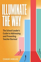 Illuminate the Way - Chase Mielke - 9781416632238